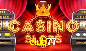 Slot Games club77